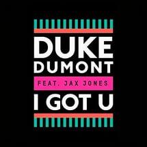 Duke Dumont feat Jax Jones - I Got U (original mix)