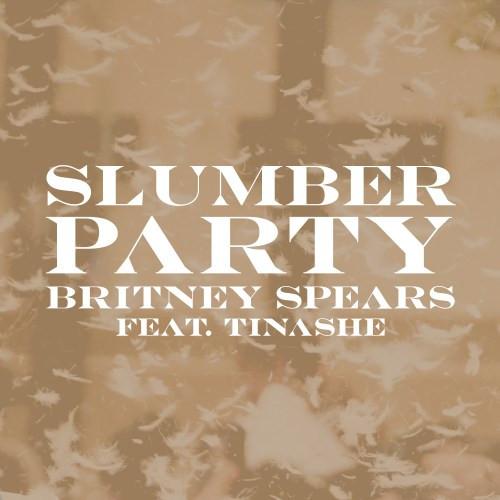 Slumber Party (feat. Tinashe) - Britney Spears