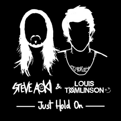 Just Hold On - Steve Aoki & Louis Tomlinson