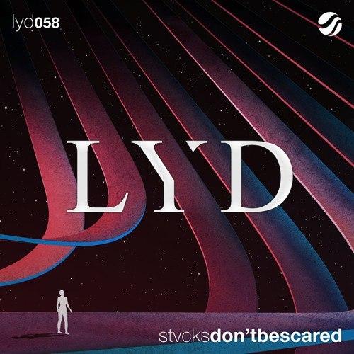 STVCKS - Dont Be Scared (Original Mix)