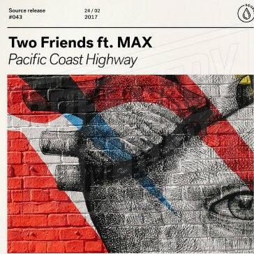 Two Friends feat. MAX - Pacific Coast Highway