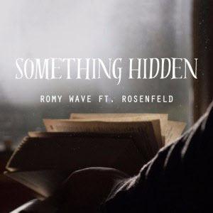 Romy Wave feat. Rosenfeld - Something Hidden