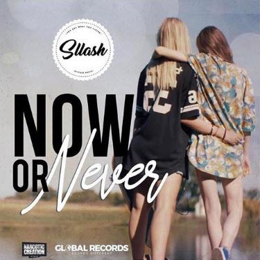 Sllash - Now Or Never
