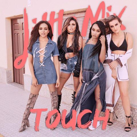 Little Mix feat. Kid Ink - Touch