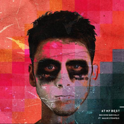 Machine Gun Kelly feat. Hailee Steinfeld - At My Best