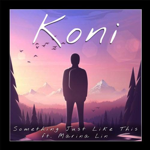 Koni feat. Marina Lin - Something Just Like This
