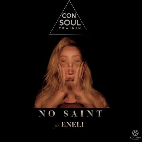 Consoul Trainin feat. Eneli - No Saint