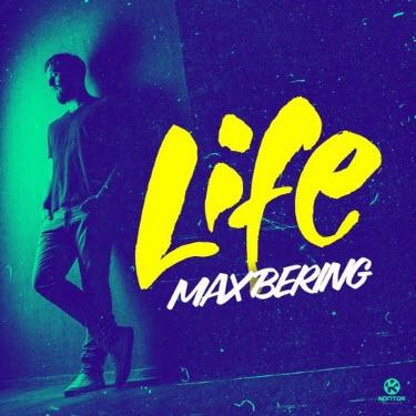 Life - Max Bering