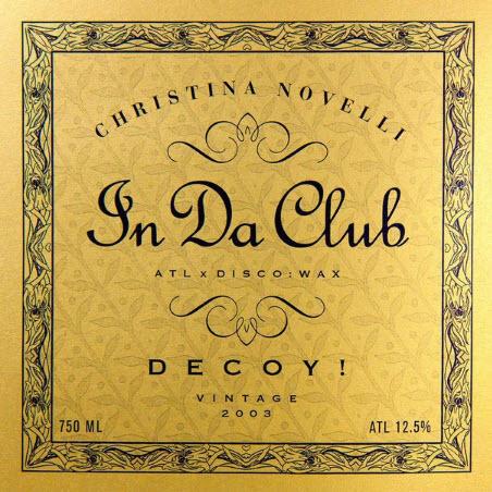In Da Club - Christina Novelli & Decoy!