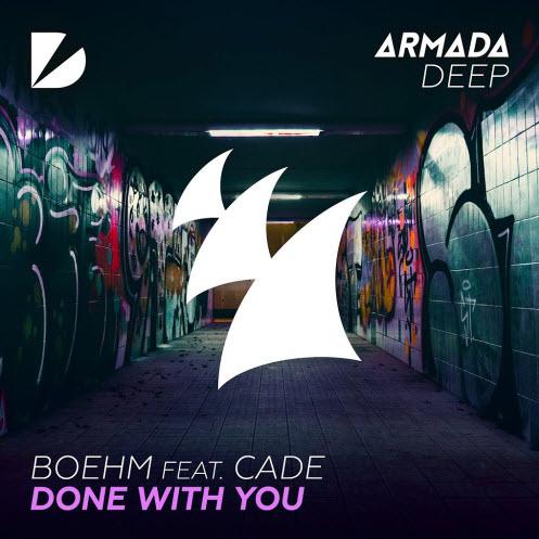 Done With You - Boehm feat. CADE