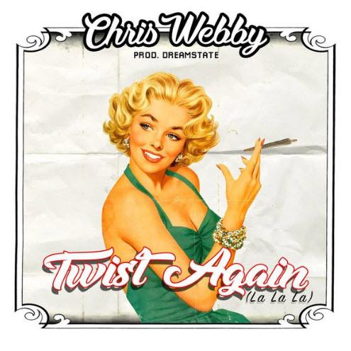 Chris Webby - Twist Again (La La La)