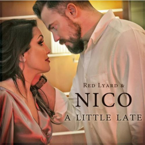A Little Late - Red Lyard & Nico