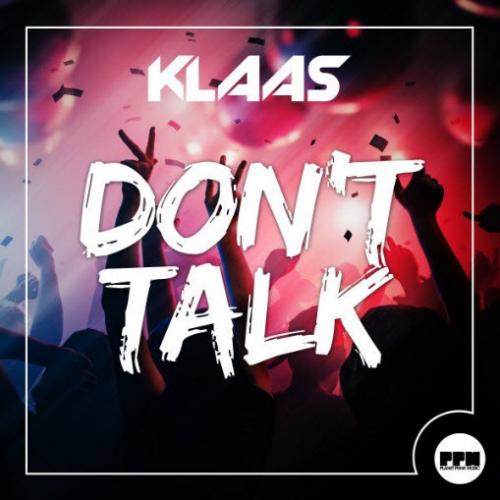 Klaas - Don't Talk (Chris Gold Edit)