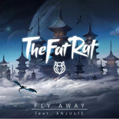 TheFatRat feat. Anjulie - Fly Away