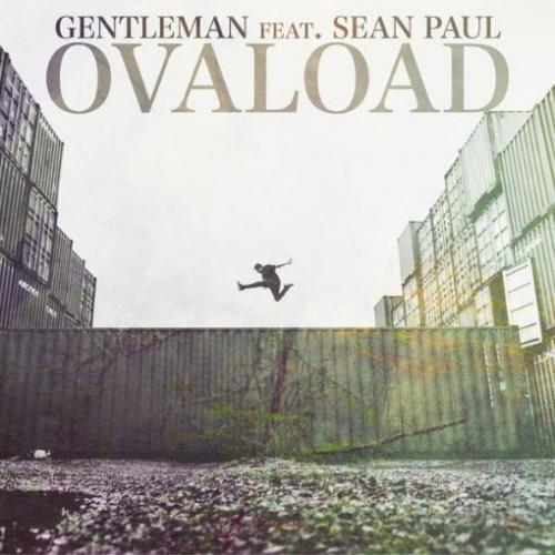 Gentleman feat. Sean Paul - Ovaload