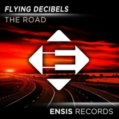 Flying Decibels - The Road (Original Mix)