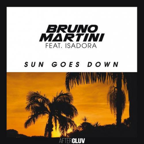 Sun Goes Down - Bruno Martini feat. Isadora