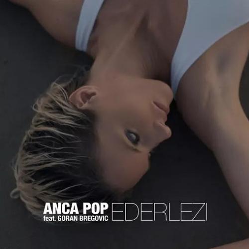 Anca Pop - Ederlezi (Radio Edit)