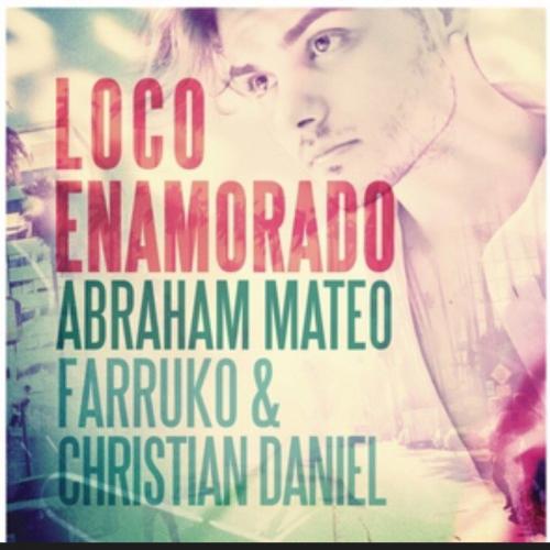 Abraham Mateo Ft. Farruko Y Christian Daniel - Loco Enamorado
