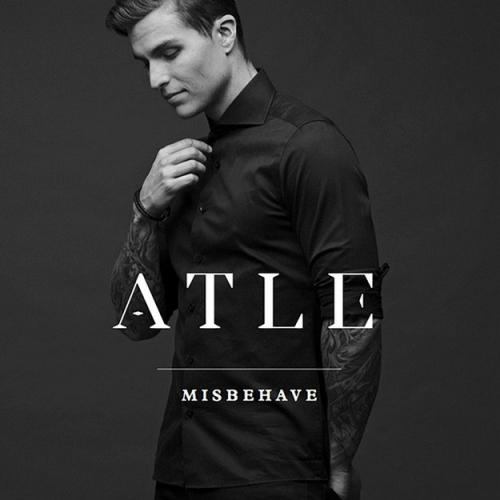 Misbehave - Atle