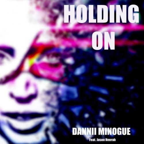 Holding On - Dannii Minogue feat. Jason Heerah
