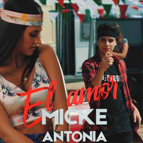 El Amor - Micke feat. Antonia