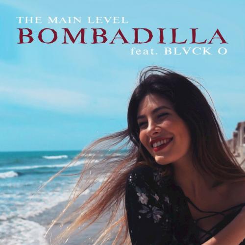 Bombadilla - The Main Level feat. Blvck O