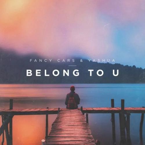 Fancy Cars feat. Yashua - Belong To U