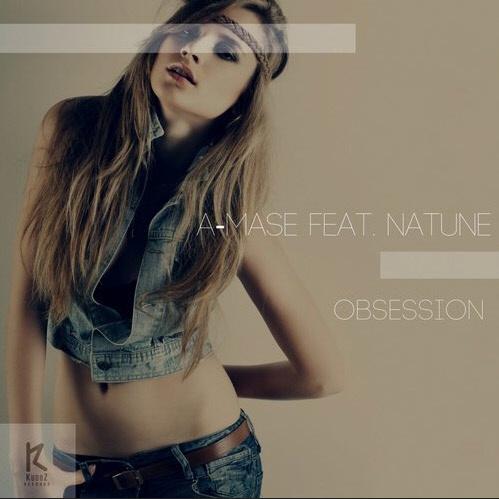 A-Mase feat. Natune - Obsession (Radio Mix)