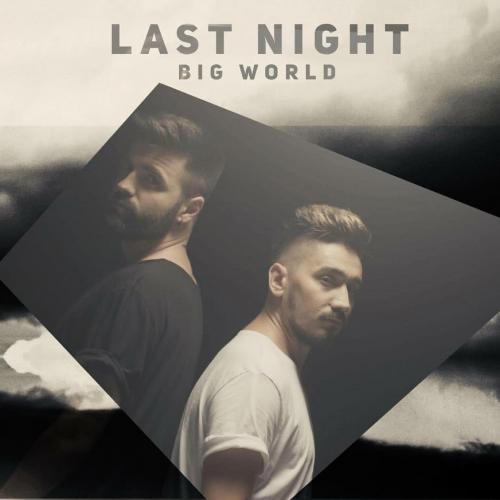 Last Night - Big World (Radio Edit)