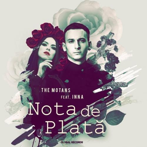 Nota De Plata - The Motans feat. Inna