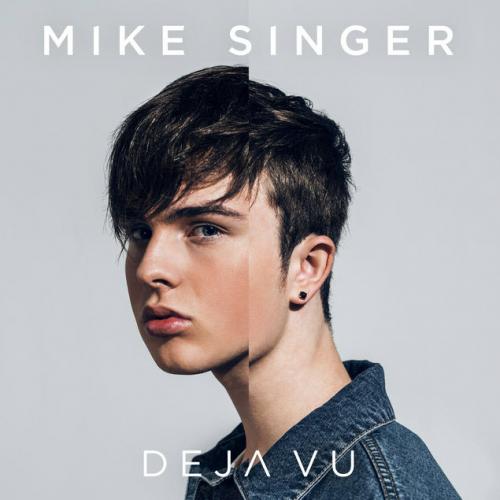 Mike Singer - Deja Vu