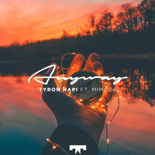 Tyron Hapi feat. Mimoza - Anyway