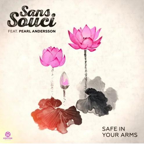 Safe In Your Arms - Sans Souci feat. Pearl Andersson