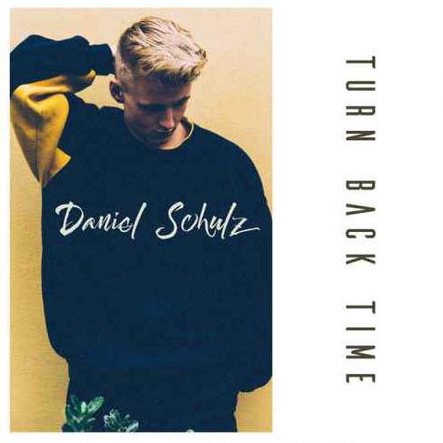 Turn Back Time - Daniel Schulz
