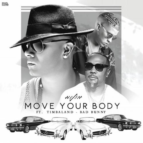 Move Your Body - Wisin feat. Timbaland & Bad Bunny
