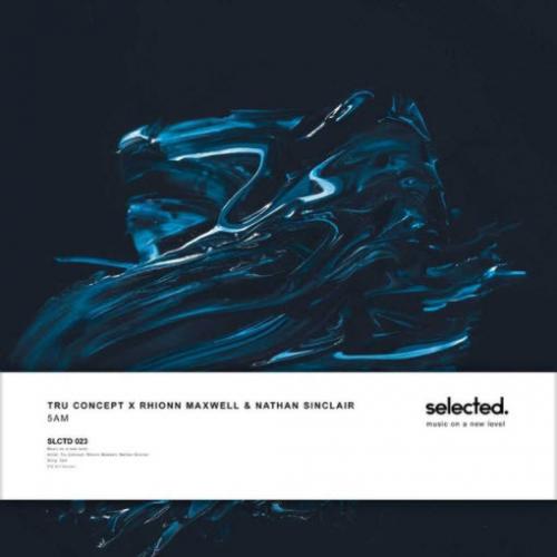 Tru Concept & Rhionn Maxwell & Nathan Sinclair - 5 AM