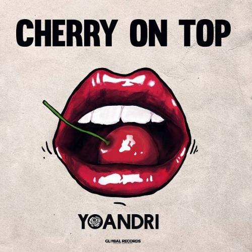 Yoandri - Cherry On Top