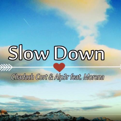 Chadash Cort & Alp3r feat. Morena - Slow Down