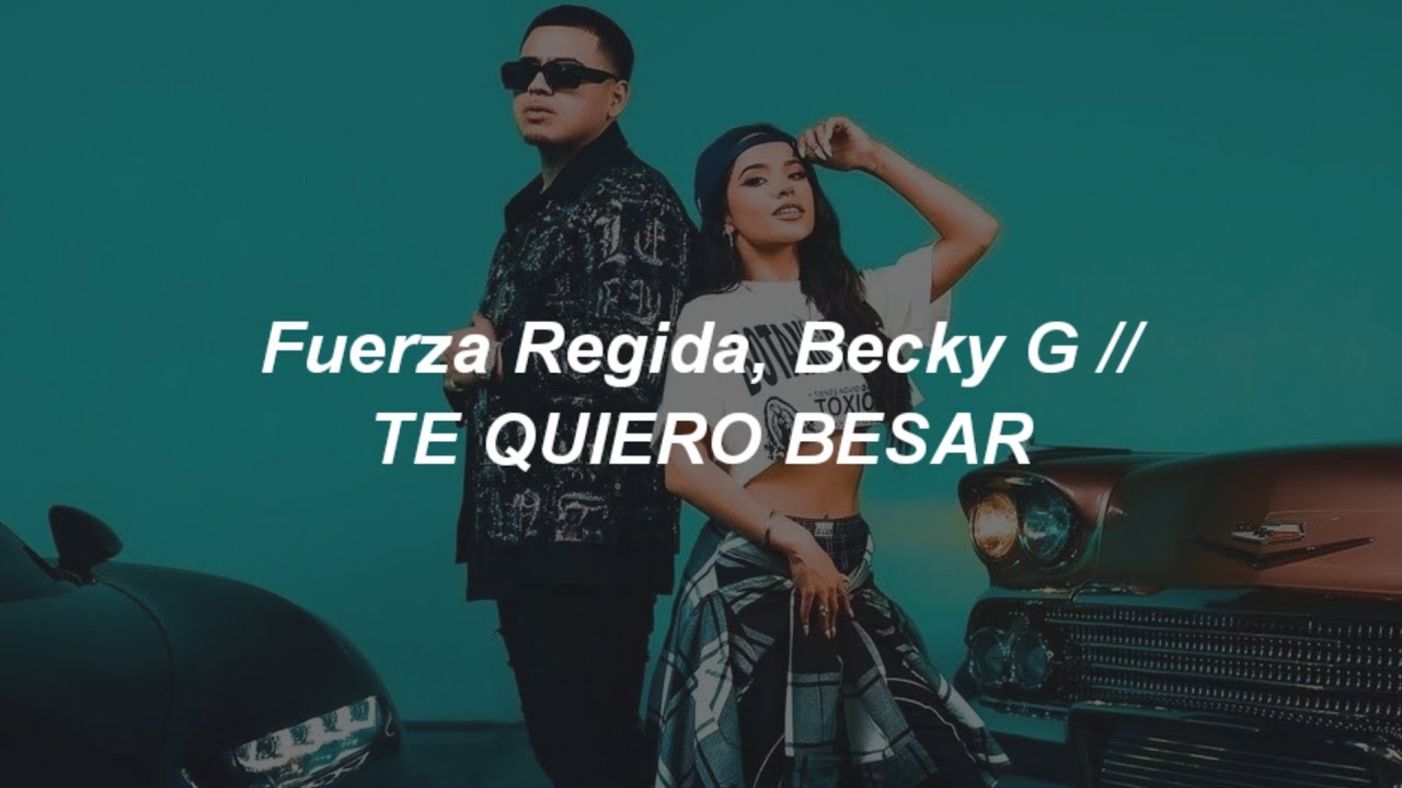 Te Quiero Besar
