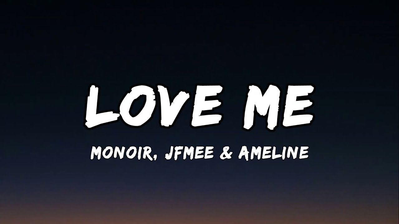 Love Me
