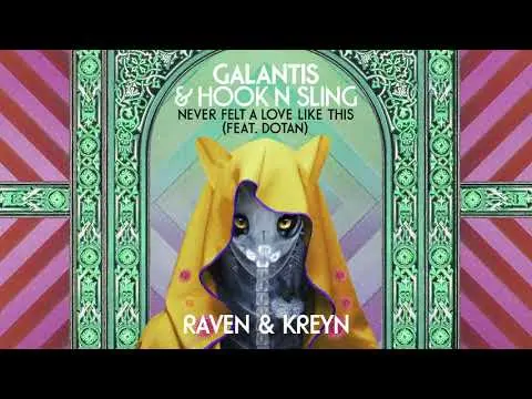 Never Felt A Love Like This (Feat. Dotan) (Raven & Kreyn Remix)