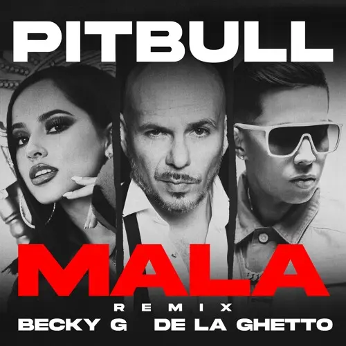Mala (Feat. Becky G & De La Ghetto) (Remix)