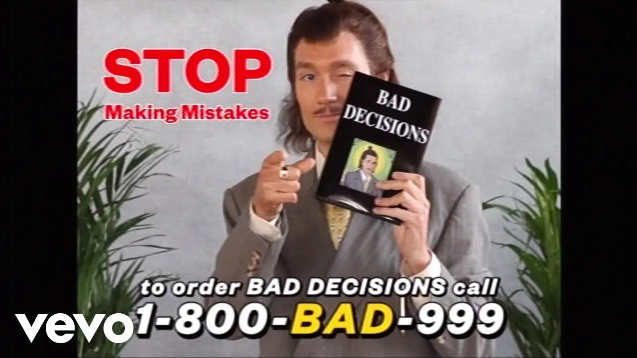 Bad Decisions