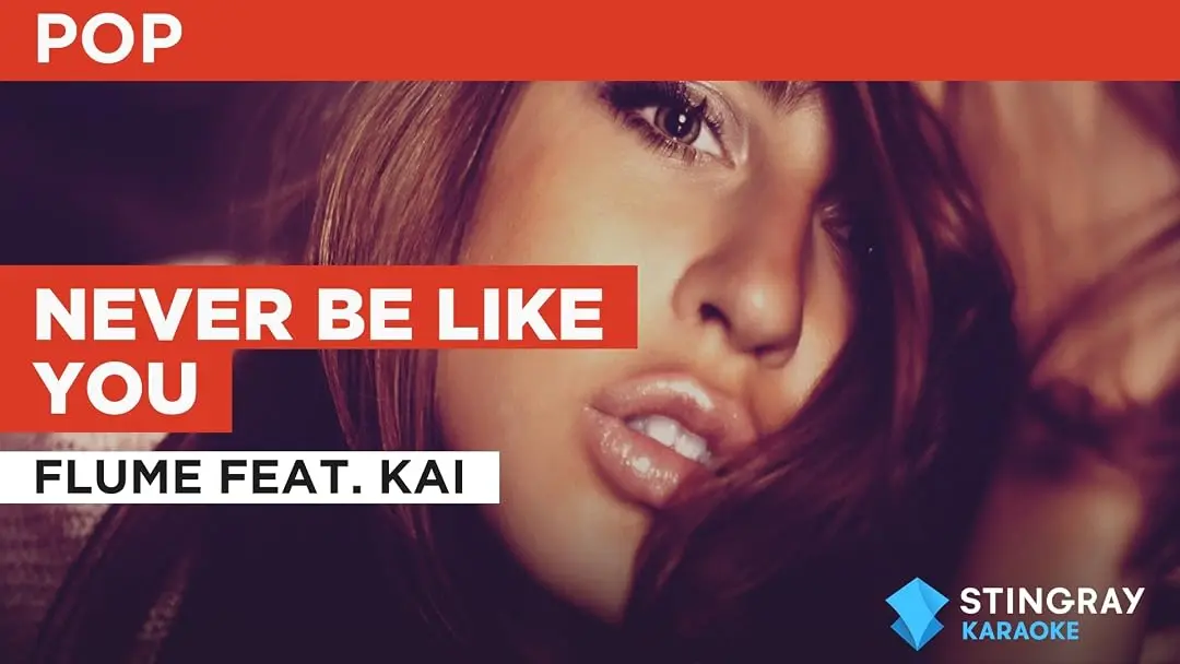 Never Be Like You (Reprise Flume Feat Kai)