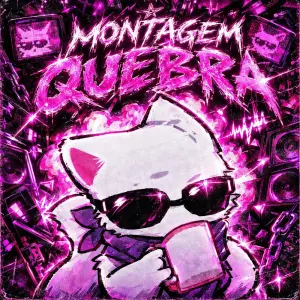 MONTAGEM QUEBRA