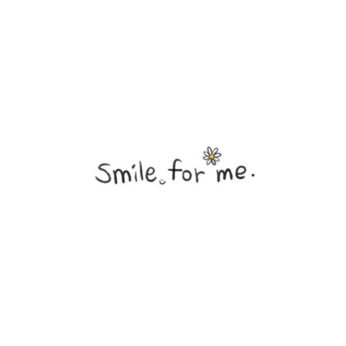 smile for me.