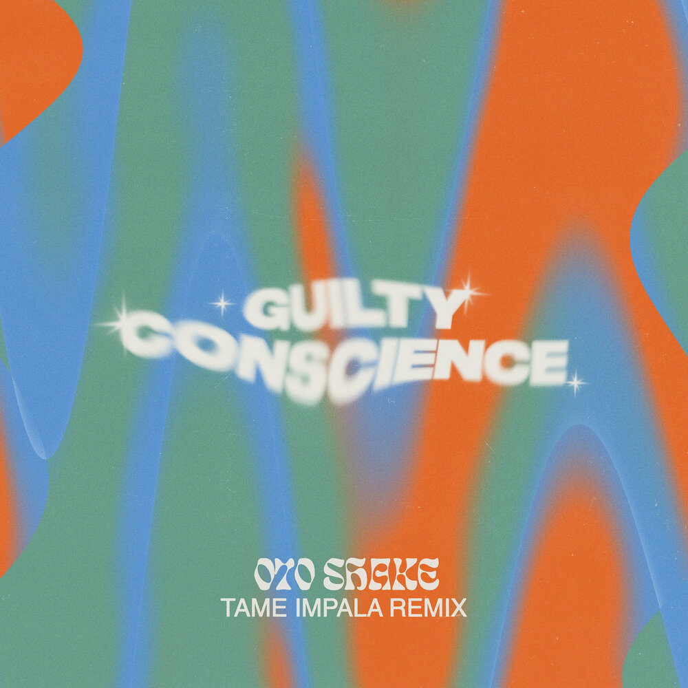 Guilty Conscience (Tame Impala Remix) - 070 Shake, Tame Impala