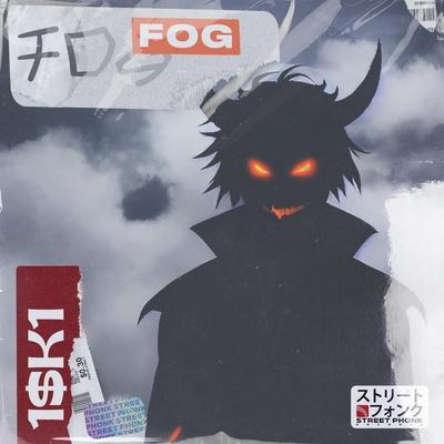 1$K1 - Fog