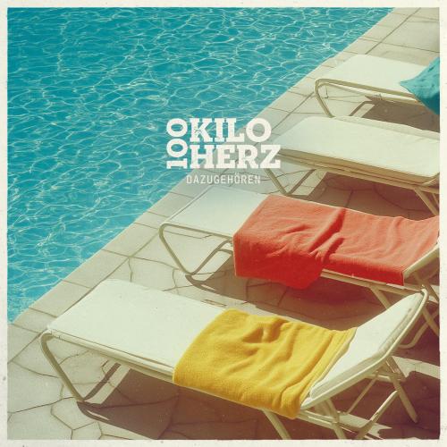 100 Kilo Herz - Dazugehoren